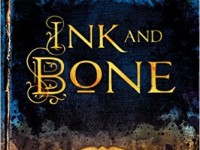 Book Spotlight & Review: Ink and Bone by Rachel Caine