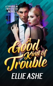 A Good Kind of Trouble final copy
