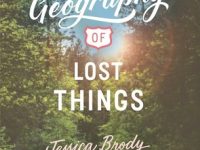 Blog Tour & Giveaway: The Geography of Lost Things by Jessica Brody