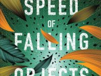 Blog Tour & Giveaway: The Speed of Falling Objects by Nancy Richardson Fischer