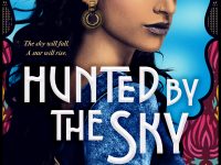 Book Review & Spotlight: Hunted By The Sky by Tanaz Bhathena