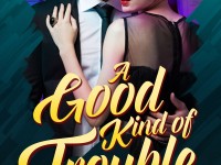 Blog Tour & Giveaway: A Good Kind Of Trouble by Ellie Ashe