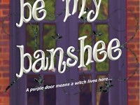 Blog Tour & Giveaway: Be My Banshee by Joyce and Jim Lavene