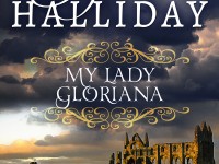 Release Blast and Giveaway: My Lady Gloriana by Sylvia Halliday