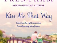 Release Blast & Giveaway: Kiss Me That Way by Laura Trentham