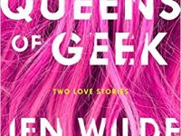 Book Spotlight & Review: Queens of Geek by Jen Wilde
