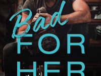 Blog Tour & Review: Bad For Her by Christi Barth