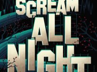 Blog Tour & Giveaway: Scream All Night by Derek Milman