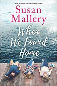 Blog Tour & Giveaway: When We Found Home by Susan Mallery