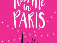 Blog Tour & Giveaway: Kiss Me in Paris by Catherine Rider