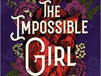 Blog Tour & Review: The Impossible Girl by Lydia Kang