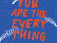 Blog Tour & Giveaway: You Are The Everything by Karen Rivers
