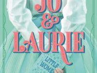 Blog Tour & Review: Jo and Laurie by Margaret Stohl & Melissa De La Cruz